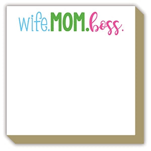 Luxe Notepad - Wife. Mom. Boss. Gifts RoseanneBeck