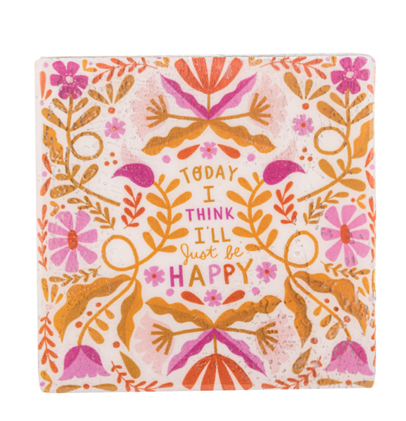 Message Block - Today I Think I Will Be Happy Gifts Midwest-CBK