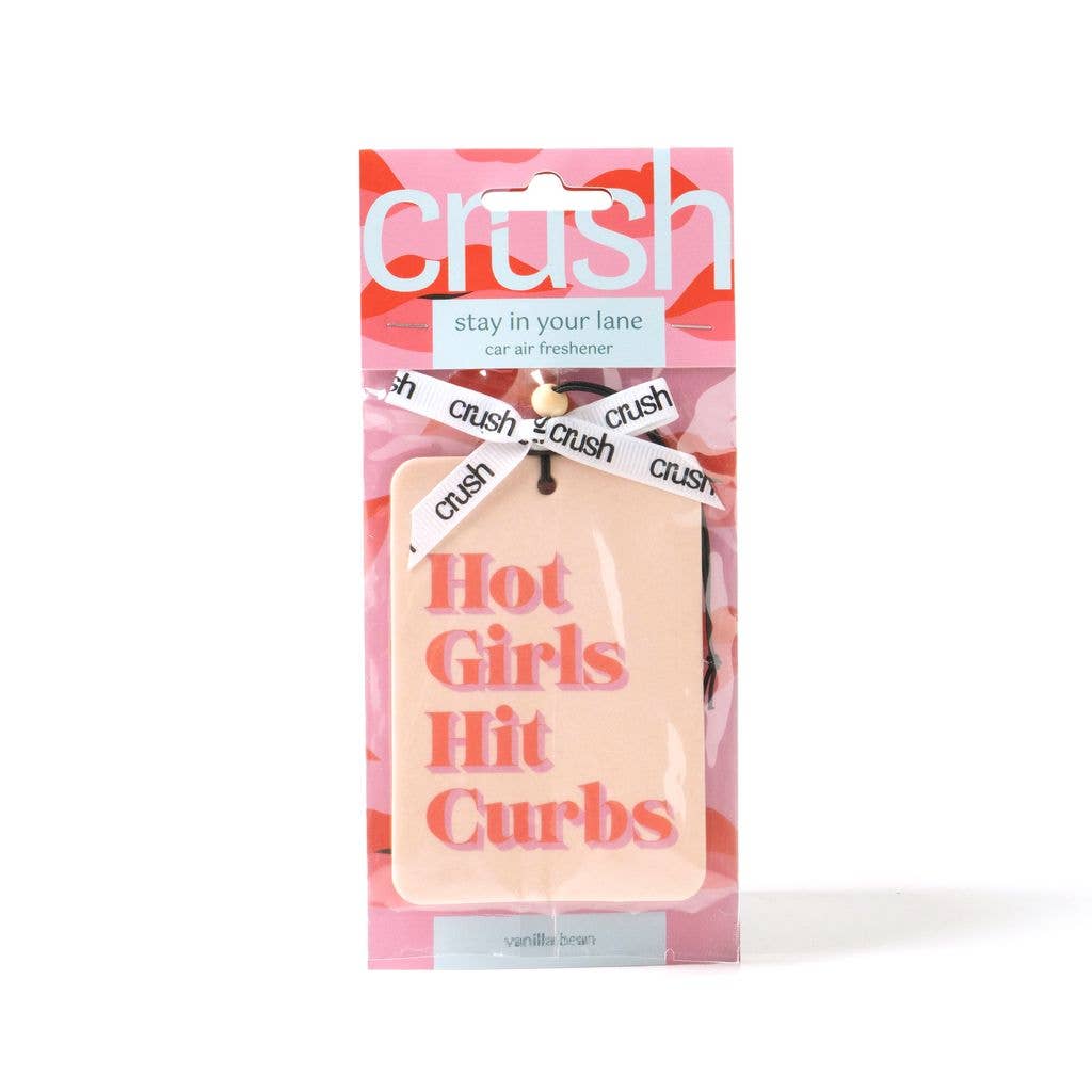 Crush Stay In Your Lane Car Air Freshener Diffusers DM Merchandising Hot Girls Hit Curbs  