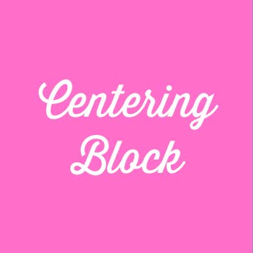 Centering Block Gifts PSA Essentials   