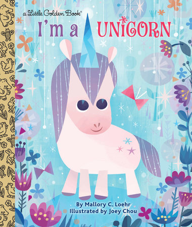 Little Golden Book - I'm a Unicorn Books Penguin Random House   