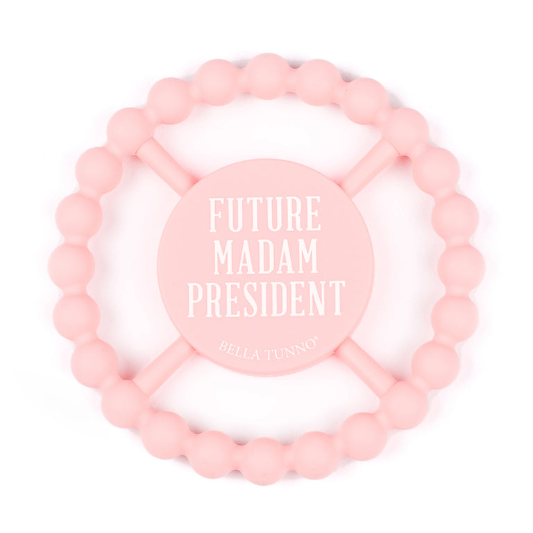 Future Madam President Teether Baby Accessories Bella Tunno   