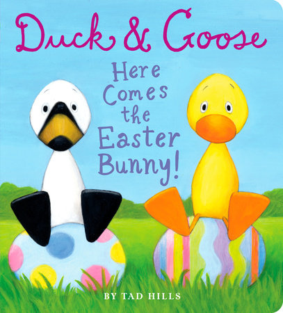 Duck & Goose Here Comes the Easter Bunny! Books Penguin Random House   